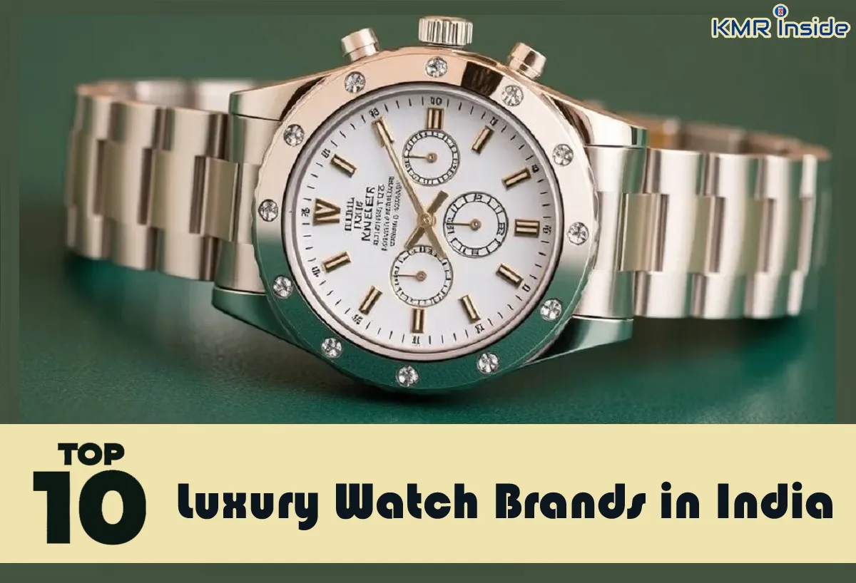 Top 10 Luxury Watch Brands in India