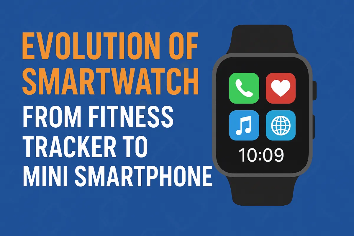 EVOLUTION OF SMARTWATCH