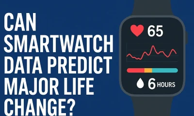 CAN SMARTWATCH DATA PREDICT MAJOR LIFE CHANGE ?