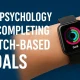 Psychology Of Completing Watch- Based Goal